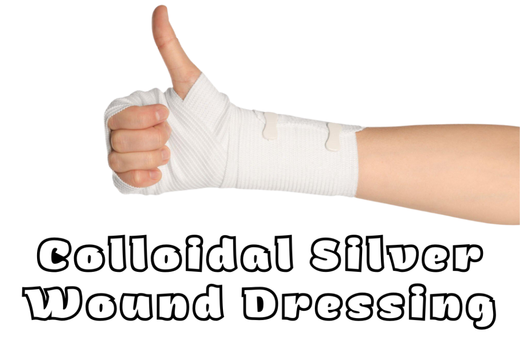 Colloidal Silver Wound Dressing